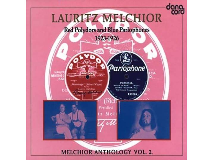 Lauritz Melchior - Red Polydors And Blue Parlophones 1