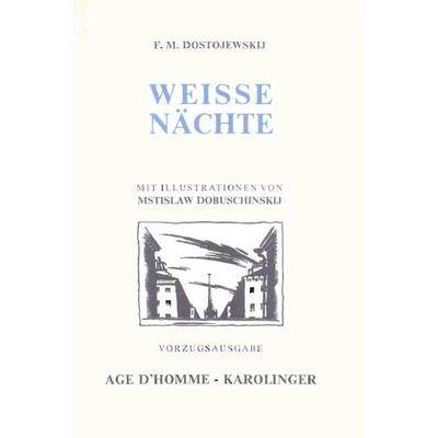 Weisse Nächte, Taschenbuch von Fjodor M. Dostojewski, Karolinger Verlag, 978-3-85418-019-7
