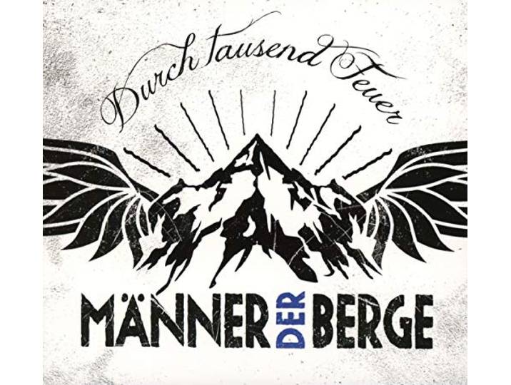 Manner Der Berge - Durch 1000 Feuer
