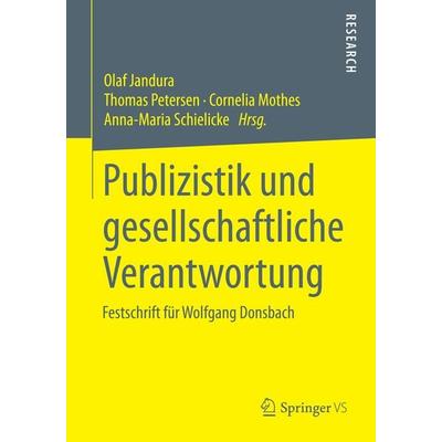 Publizistik und gesellschaftliche Verantwortung, Taschenbuch von , Springer Fachmedien Wiesbaden GmbH, 978-3-658-04703-0