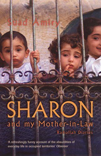 Suad Amiry - Sharon and My Mother in Law: Ramallah Diaries - Preis vom 30.09.2026 22:30:23 h