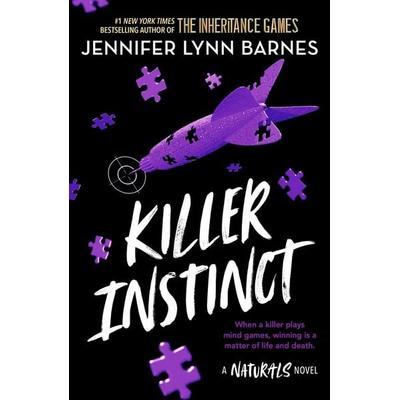 The Naturals: Killer Instinct, Taschenbuch von Jennifer Lynn Barnes, Hachette Children's Book, 978-1-78654-222-9
