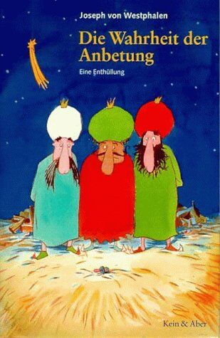 Westphalen, Joseph Von - Die Wahrheit der Anbetung. Eine Enthüllung - Preis vom 09.10.2026 07:28:09 h