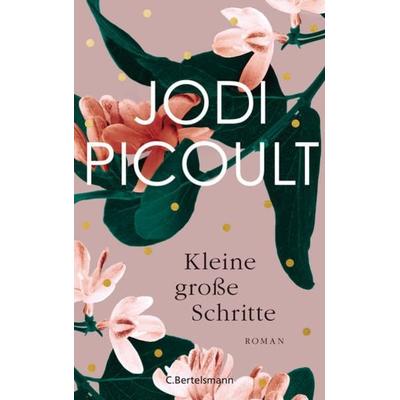 Kleine große Schritte, Gebundene Ausgabe von Jodi Picoult, C.Bertelsmann
