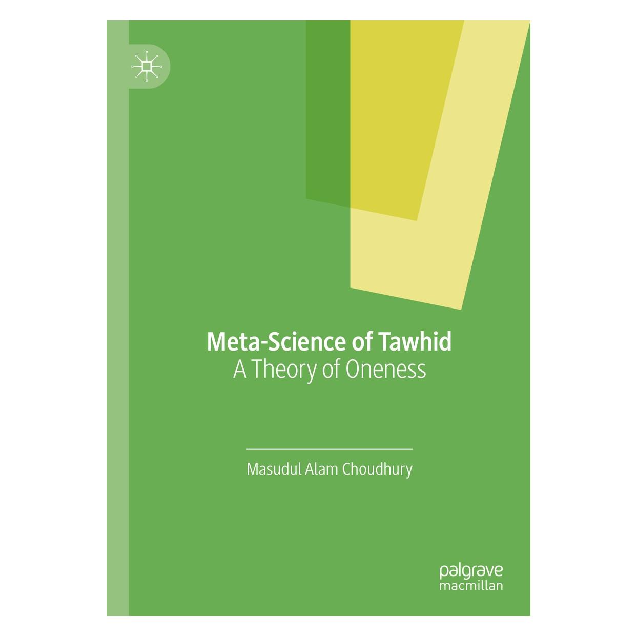 Springer Meta-Science of Tawhid (Englisch, Hardcover, Masudul Alam Choudhury) (9783030215576)