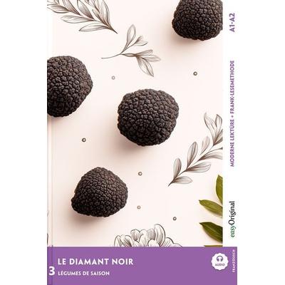 Le Diamant Noir - Französische Krimi-Lektüre A1-A2 (+ Audio-Online), Set von Louise Delaunay, EasyOriginal Verlag, 978-3-99168-222-6