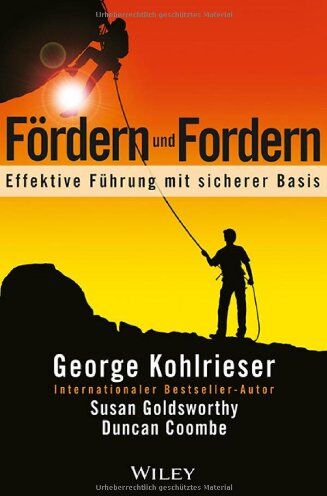 George Kohlrieser - Fördern und Fordern: Effektive Führung mit sicherer Basis - Preis vom 19.10.2026 19:33:35 h