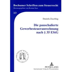 Die pauschalierte Gewerbesteueranrechnung nach § 35 EStG, Fachbücher von Daniela Zuschlag