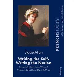 Writing the Self, Writing the Nation, Fachbücher von Stacie Allan