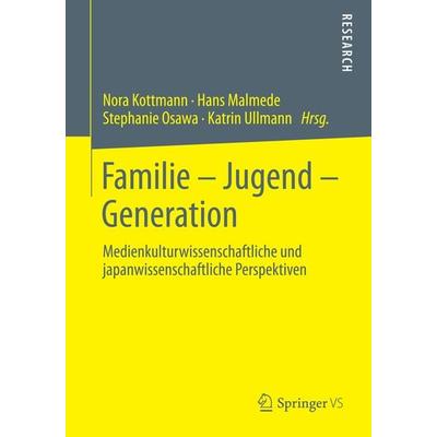 Familie – Jugend – Generation, Taschenbuch von , Springer Fachmedien Wiesbaden GmbH, 978-3-658-01567-1