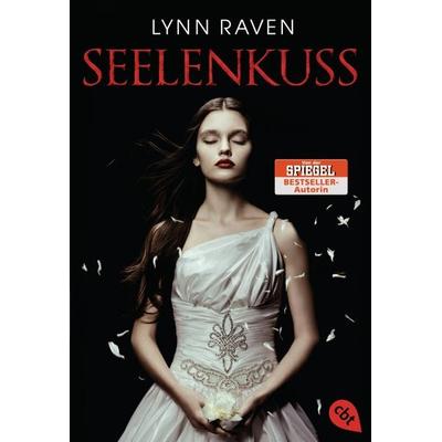 Seelenkuss, Taschenbuch von Lynn Raven, Cbt
