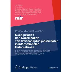 Konfiguration und Koordination von Wertschöpfungsaktivitäten in internationalen Unternehmen, Fachbücher von Philipp Michael Grosche
