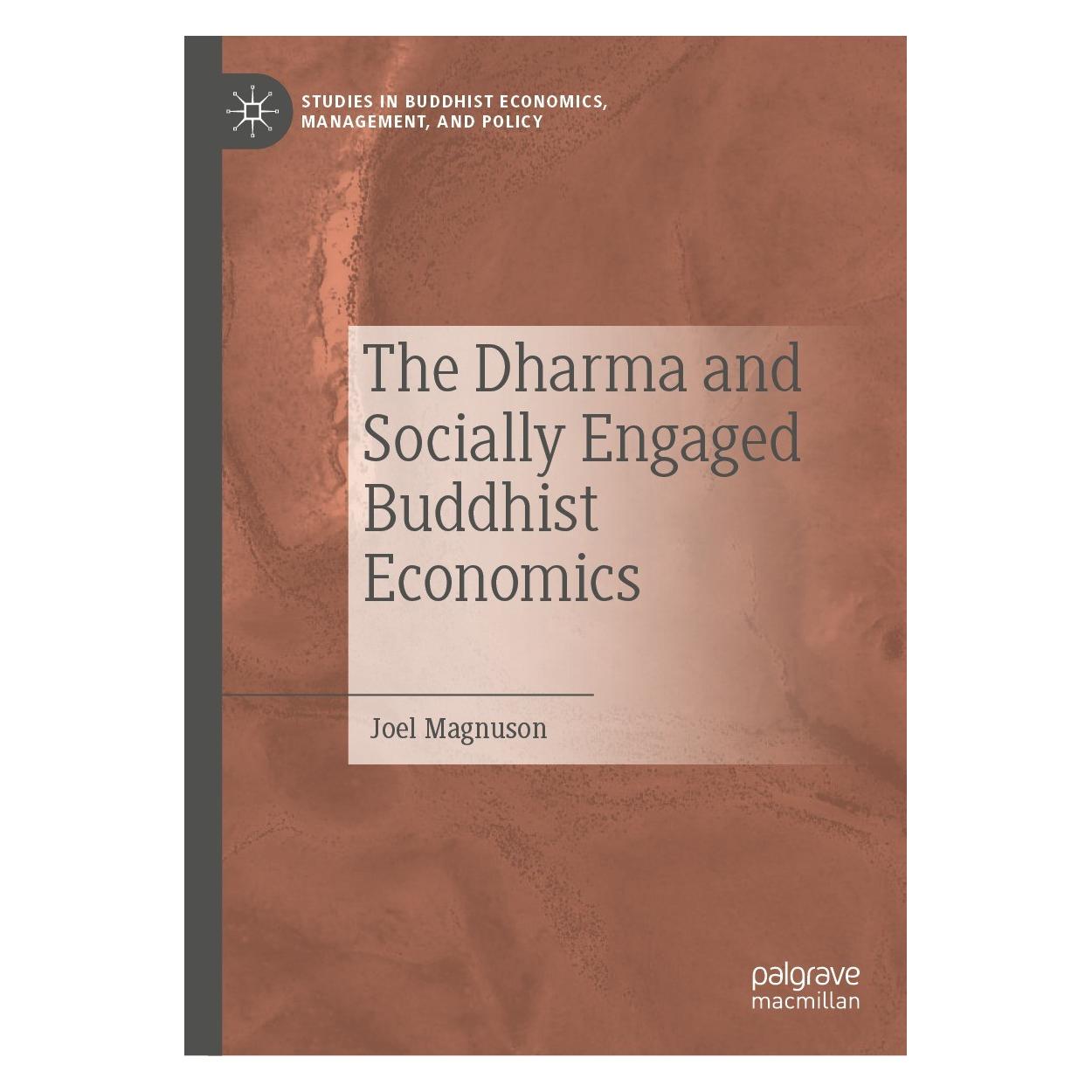Springer The Dharma and Socially Engaged Buddhist Economics (Englisch, Hardcover, Joel Magnuson) (9783030972233)