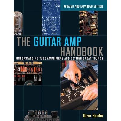 The Guitar Amp Handbook, Taschenbuch von Dave Hunter, Bloomsbury Academic, 978-1-4803-9288-5
