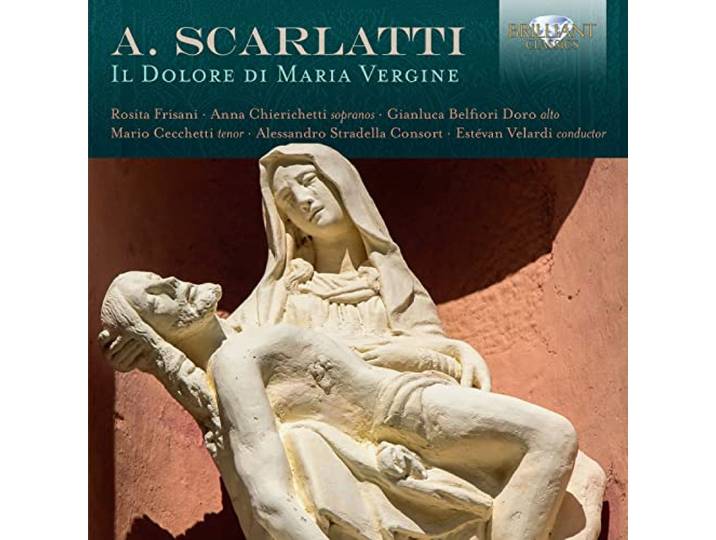 Scarlatti: Il Dolore di Maria Vergine