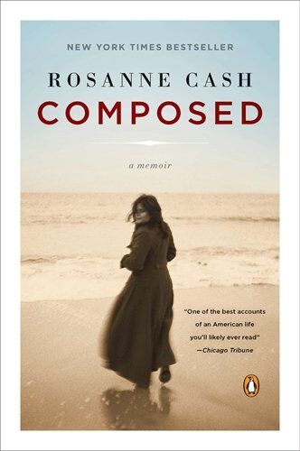 Rosanne Cash - Composed: A Memoir - Preis vom 09.10.2026 07:28:09 h