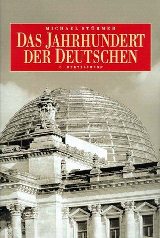 Michael Stürmer - Das Jahrhundert der Deutschen - Preis vom 05.10.2026 03:47:11 h