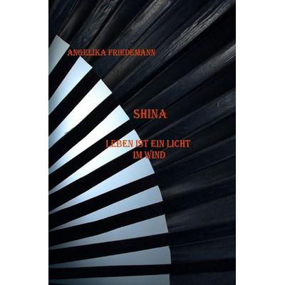 Leben ist ein Licht im Wind, Taschenbuch von Angelika Friedemann, Epubli, 978-3-565-53716-7