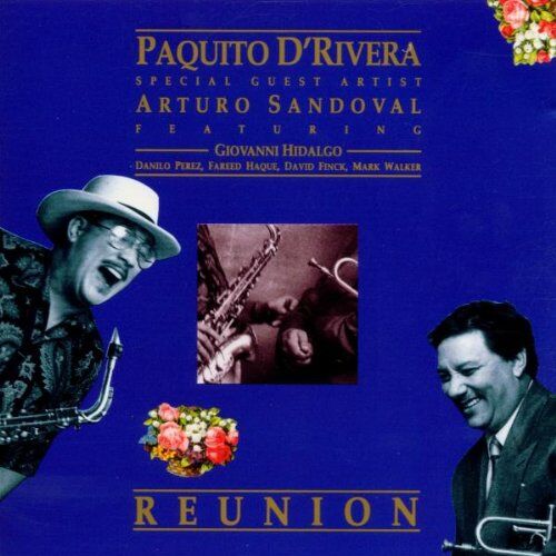 Paquito D Rivera & Arturo Sandoval - Reunion - Preis vom 17.10.2026 19:25:27 h
