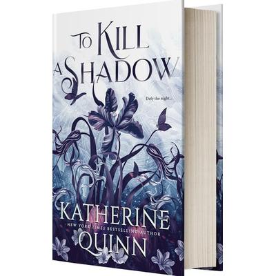 To Kill a Shadow, Gebundene Ausgabe von Katherine Quinn, Macmillan USA