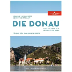 Die Donau, Reisebücher von Melanie Haselhorst, Kenneth Dittmann