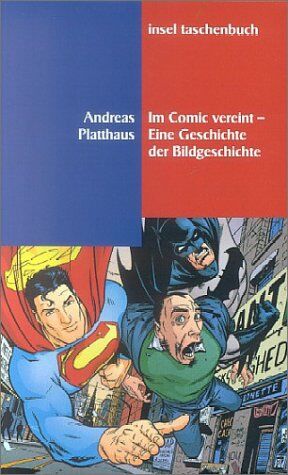 Andreas Platthaus - Im Comic vereint - Eine Geschichte der Bildgeschichte - Preis vom 09.10.2026 07:28:09 h