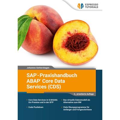 SAP-Praxishandbuch ABAP Core Data Services (CDS), Taschenbuch von Johannes Gerbershagen, Espresso Tutorials, 978-3-96012-397-2