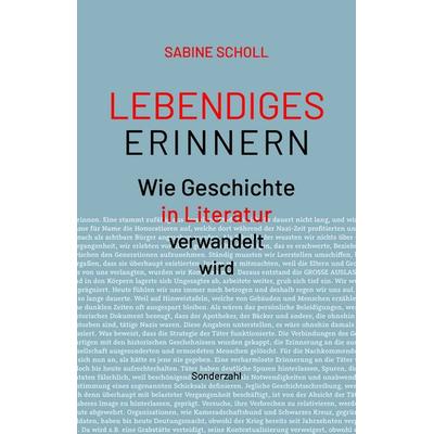 Lebendiges Erinnern, Paperback von Sabine Scholl, Sonderzahl, 978-3-85449-590-1
