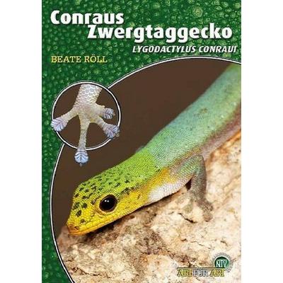 Conraus Zwergtaggecko, Taschenbuch von Beate Röll, Natur Und Tier, 978-3-86659-478-4