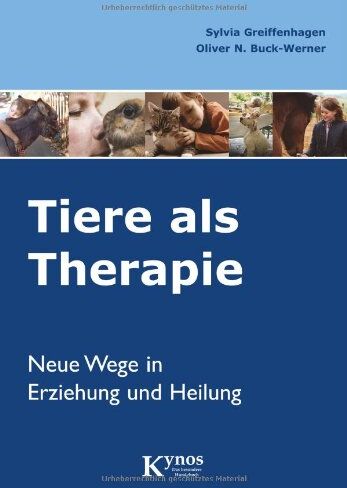 Sylvia Greiffenhagen - Tiere als Therapie. Neue Wege in Erziehung und Heilung. - Preis vom 30.09.2026 09:01:18 h