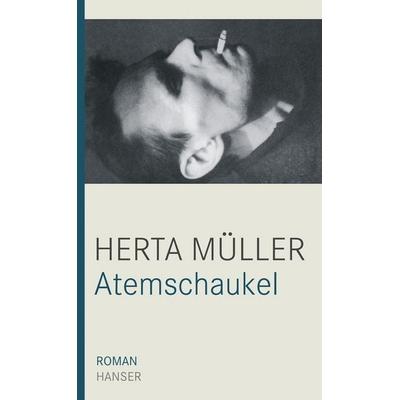 Atemschaukel, Gebundene Ausgabe von Herta Müller, Carl Hanser, 978-3-446-23391-1