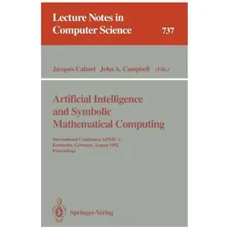 Artificial Intelligence and Symbolic Mathematical Computing, Fachbücher von Jacques Calmet, A Campbell