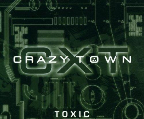 Crazy Town - Toxic - Preis vom 09.10.2026 07:28:09 h