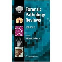 Forensic Pathology Reviews 5, Fachbücher von Michael Tsokos