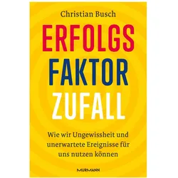 Erfolgsfaktor Zufall, Fachbücher von Christian Busch