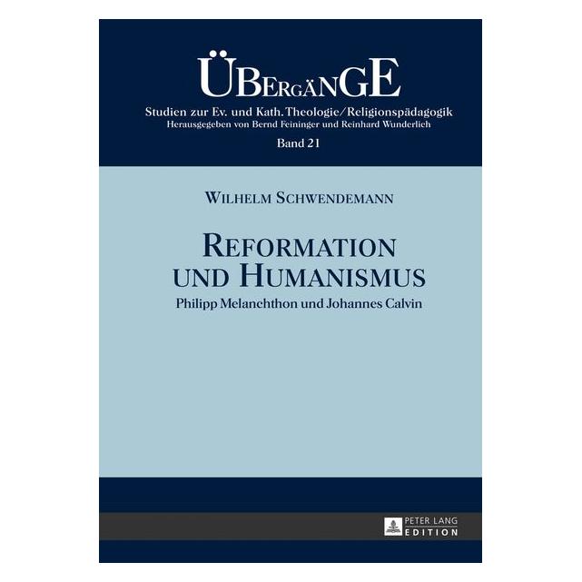 Peter Lang Schwendemann:Reformation und Humanismus (Deutsch, Hardcover, Wilhelm Schwendemann) (67836817)