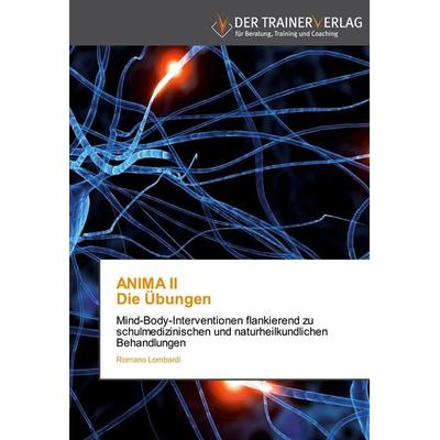 ANIMA II Die Übungen, Taschenbuch von Romano Lombardi, Trainerverlag, 978-3-8417-5064-8