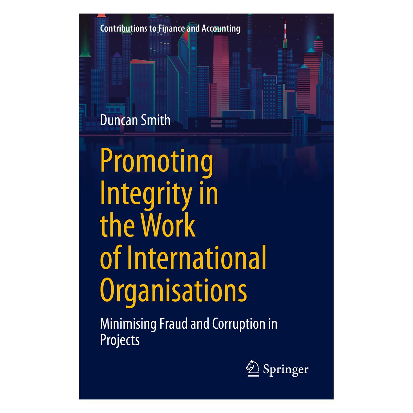 Springer Promoting Integrity in the Work of International Organisations (Englisch, Softcover, Duncan Smith) (56867736)