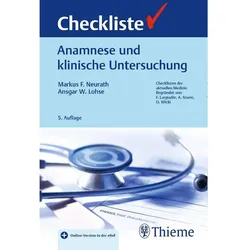 Checkliste Anamnese und klinische Untersuchung, Fachbücher von Markus Friedrich Neurath, Ansgar W. Lohse