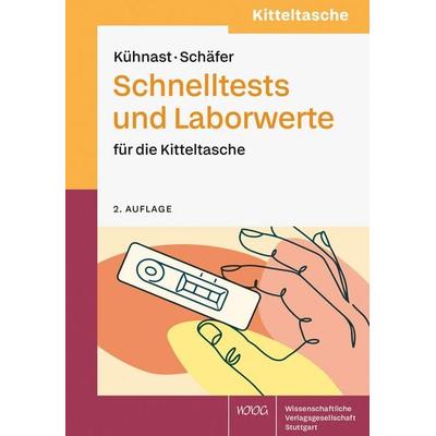 Schnelltests und Laborwerte für die Kitteltasche, Taschenbuch von Carolin Kühnast,Constanze Schäfer, Wissenschaftliche Verlagsgesellschaft,