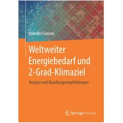 Weltweiter Energiebedarf und 2-Grad-Klimaziel, Fachbücher von Valentin Crastan