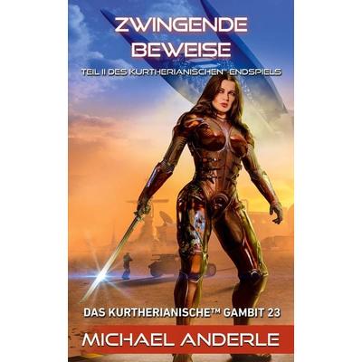 Zwingende Beweise, Taschenbuch von Michael Anderle, LMBPN International, 978-1-68500-675-4