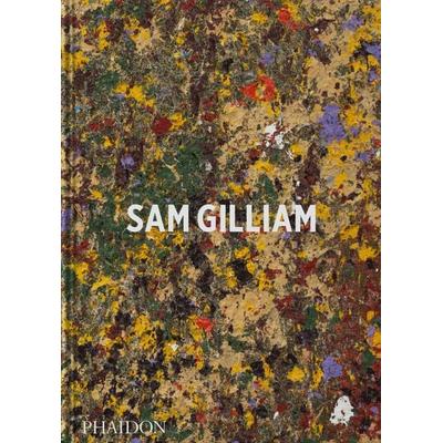 Sam Gilliam, Gebundene Ausgabe von Ishmael Reed,Mary Schmidt Campbell,Andria Hickey, Phaidon, 978-1-83866-393-3