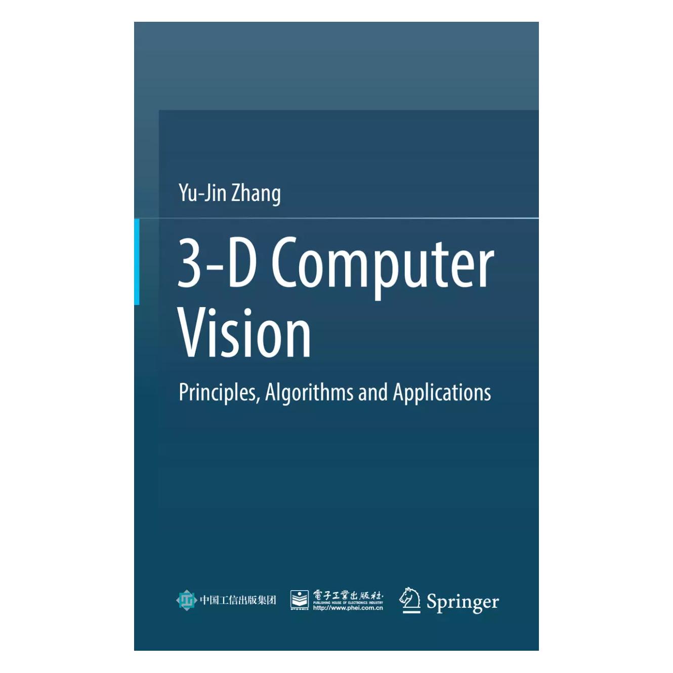 Springer 3-D Computer Vision: Principles, Algorithms and Applications (Englisch, Hardcover, Yu-Jin Zhang) (39011568)