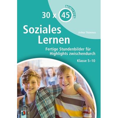 Soziales Lernen, Taschenbuch von Arthur Thömmes, Verlag an der Ruhr, 978-3-8346-3733-8