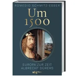 Um 1500, Sachbücher von Romedio Schmitz-Esser