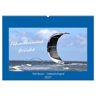 Fehmarnsund Brücke (Wandkalender 2027 DIN A2 quer), CALVENDO Monatskalender