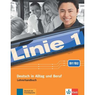 Linie 1 B2. Lehrerhandbuch mit 4 Audio-CDs und DVD mit Videotrainer, Taschenbuch von Katja Wirth, Klett Sprachen GmbH