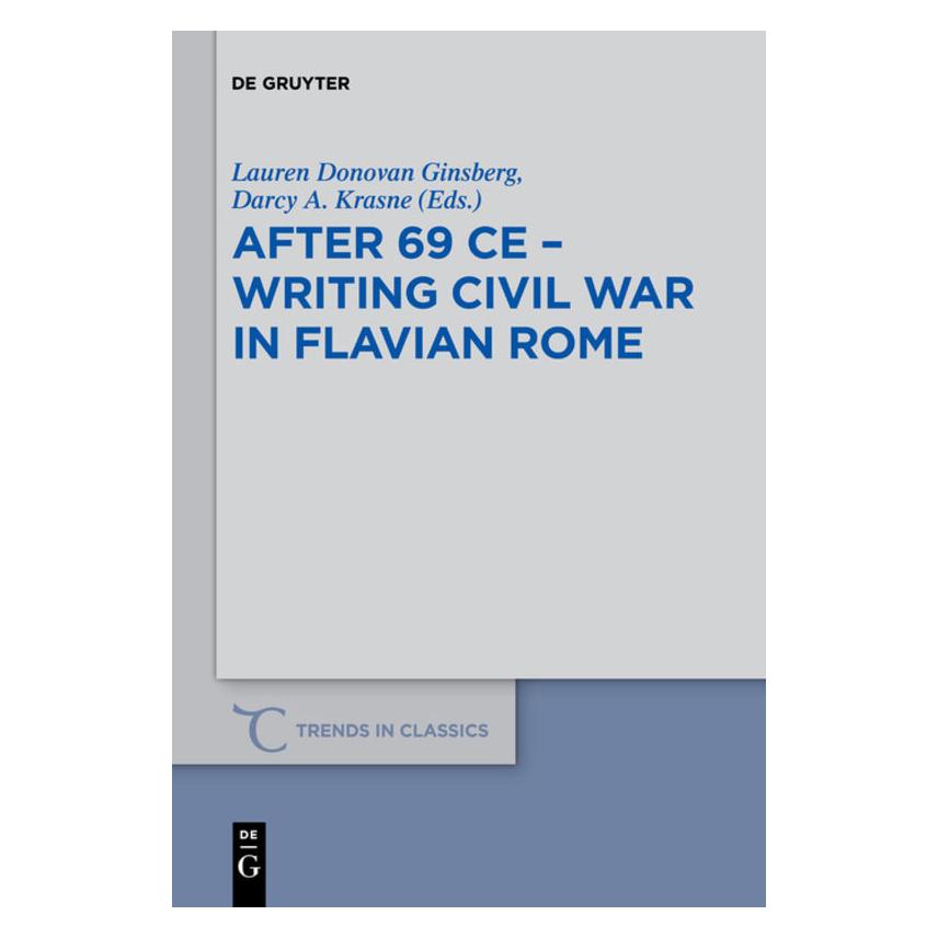 De Gruyter After 69 CE - Writing Civil War in Flavian Rome (Englisch, Softcover, Darcy Anne Krasne, Lauren Donovan Ginsberg) (56822048)