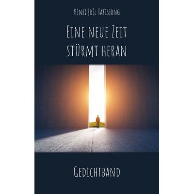 Eine neue Zeit stürmt heran, Taschenbuch von Henri Joël Tatissong, Rediroma-Verlag, 978-3-9888501-3-3